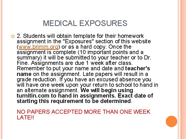 MEDICAL EXPOSURES 2. Students will obtain template for their homework assignment in the "Exposures"