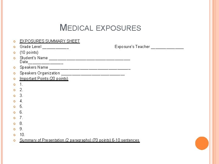 MEDICAL EXPOSURES EXPOSURES SUMMARY SHEET Grade Level ______ Exposure’s Teacher ________ (10 points) Student’s