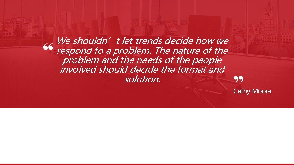 We shouldn’t let trends decide how we respond to a problem. The nature of