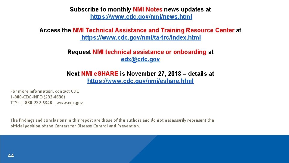 Subscribe to monthly NMI Notes news updates at https: //www. cdc. gov/nmi/news. html Access