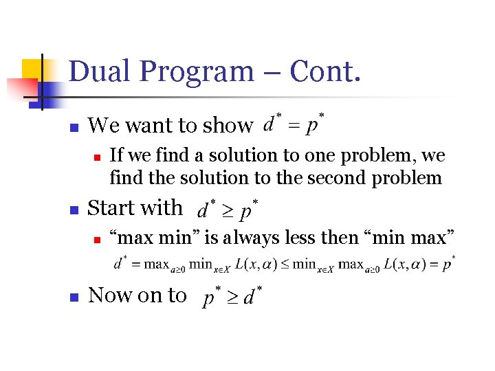 Dual Program – Cont. n We want to show n n Start with n