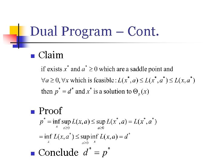 Dual Program – Cont. n Claim n Proof n Conclude 