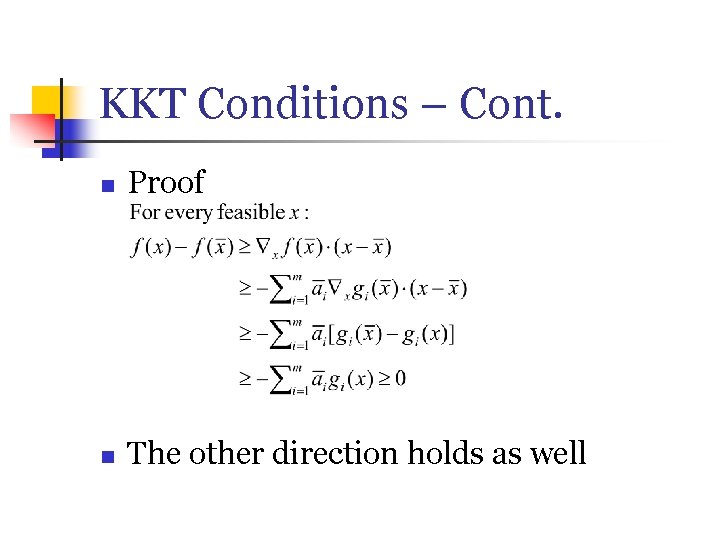 KKT Conditions – Cont. n Proof n The other direction holds as well 