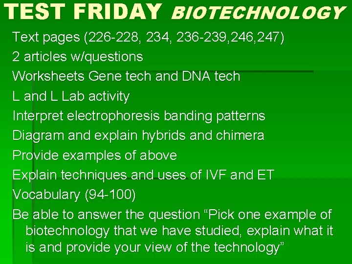 TEST FRIDAY BIOTECHNOLOGY Text pages (226 -228, 234, 236 -239, 246, 247) 2 articles