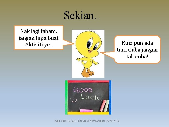 Sekian. . Nak lagi faham, jangan lupa buat Aktiviti ye. . Kuiz pun ada Sekian. . Nak lagi faham, jangan lupa buat Aktiviti ye. . Kuiz pun ada