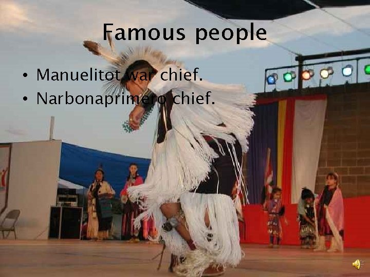 Famous people • Manuelitot war chief. • Narbonaprimero chief. 