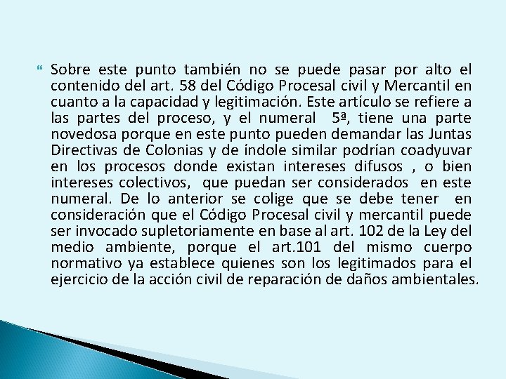  Sobre este punto también no se puede pasar por alto el contenido del