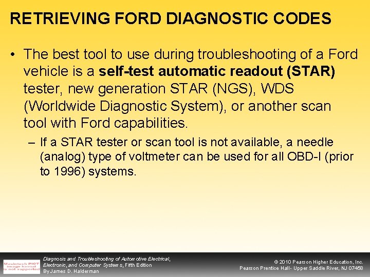 RETRIEVING FORD DIAGNOSTIC CODES • The best tool to use during troubleshooting of a