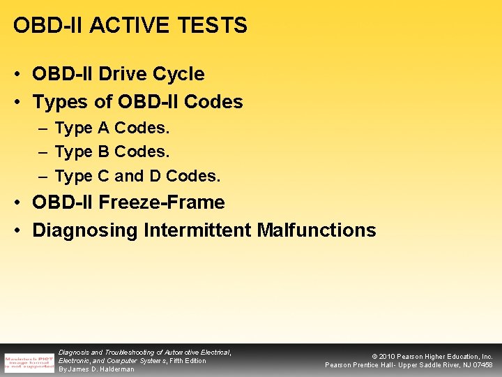 OBD-II ACTIVE TESTS • OBD-II Drive Cycle • Types of OBD-II Codes – Type