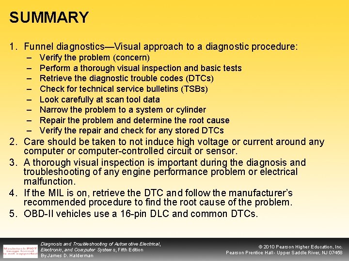 SUMMARY 1. Funnel diagnostics—Visual approach to a diagnostic procedure: – – – – Verify