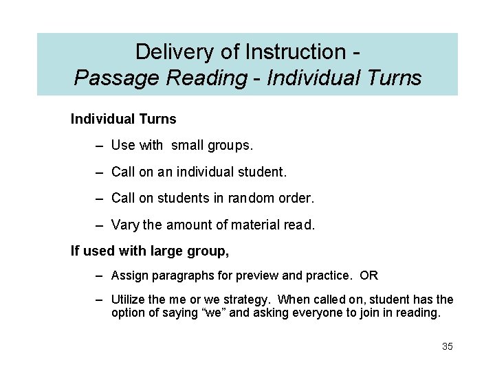 Delivery of Instruction Passage Reading - Individual Turns – Use with small groups. –