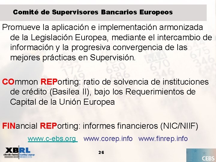 Comité de Supervisores Bancarios Europeos Promueve la aplicación e implementación armonizada de la Legislación