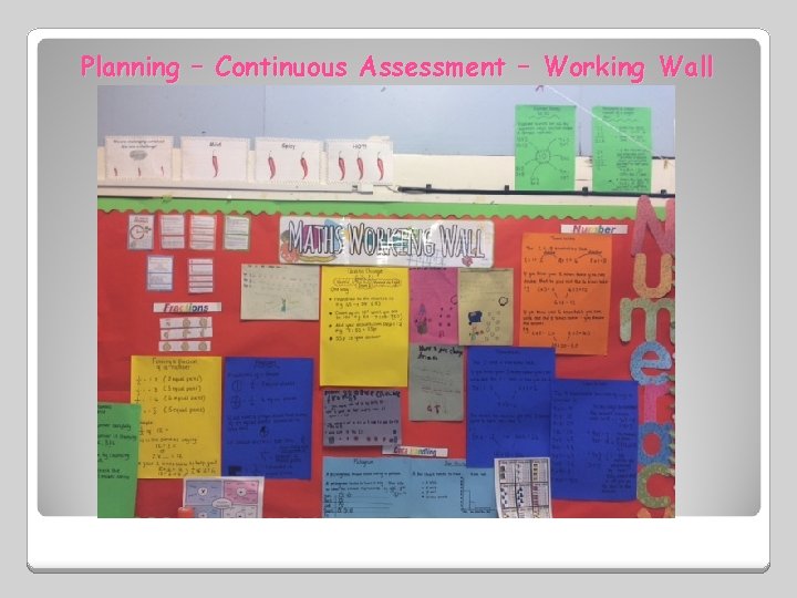 Planning – Continuous Assessment – Working Wall 