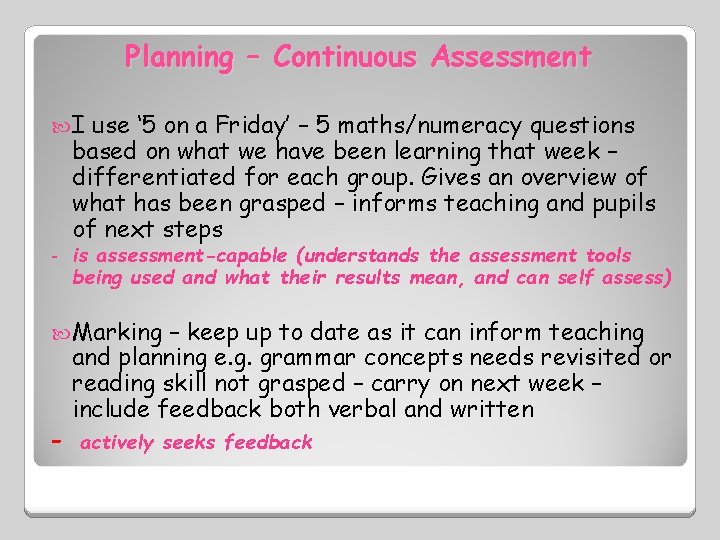 Planning – Continuous Assessment I - use ‘ 5 on a Friday’ – 5