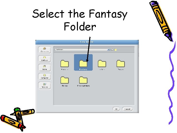 Select the Fantasy Folder 