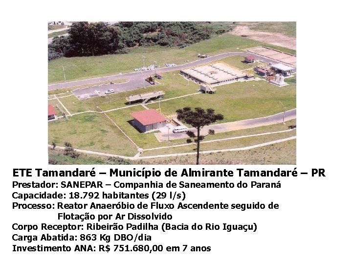 ETE Tamandaré – Município de Almirante Tamandaré – PR Prestador: SANEPAR – Companhia de