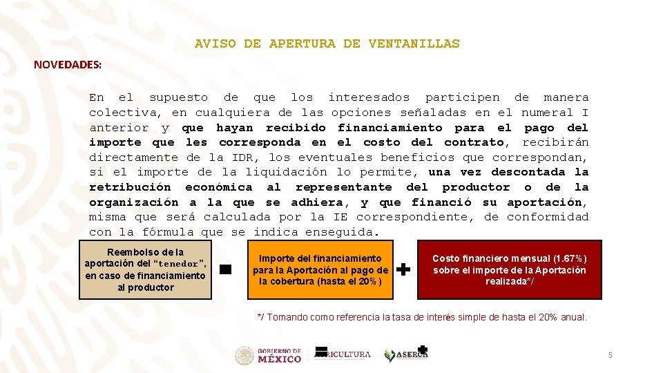 AVISO DE APERTURA DE VENTANILLAS NOVEDADES: En el supuesto de que los interesados participen