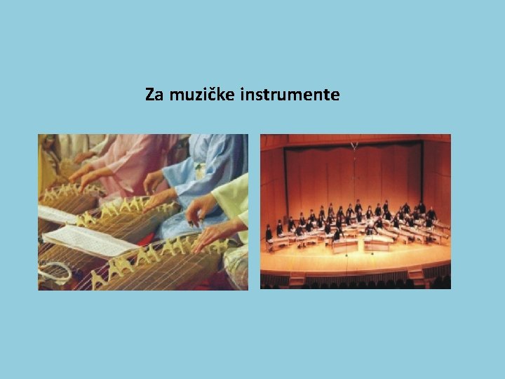 Za muzičke instrumente 
