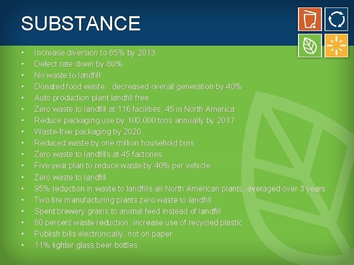 SUBSTANCE • • • • • Increase diversion to 65% by 2013 Defect rate