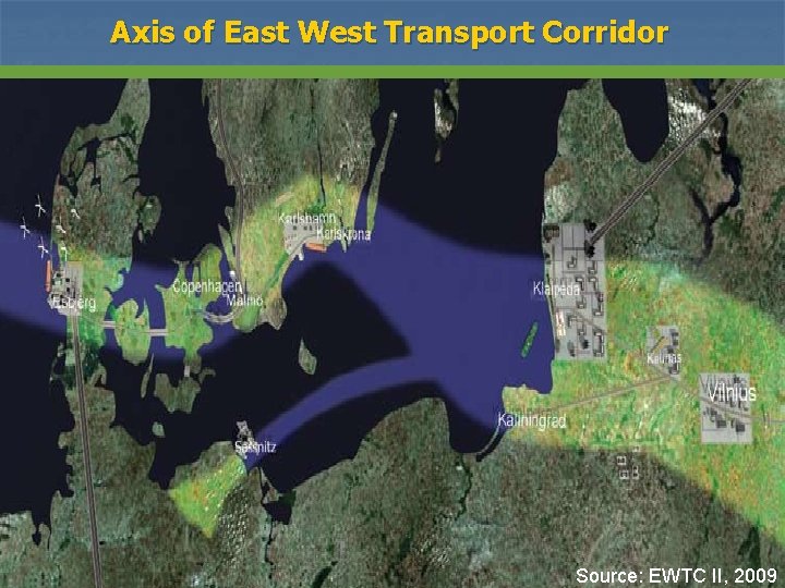 Axis of East West Transport Corridor Source: EWTC II, 2009 