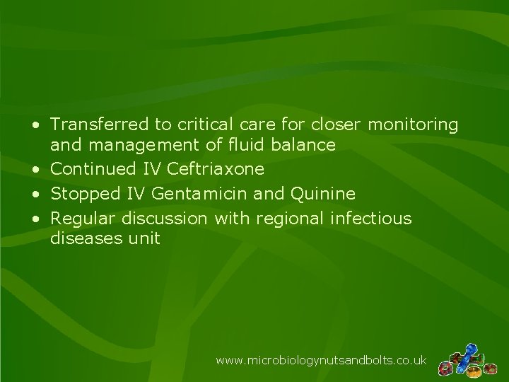  • Transferred to critical care for closer monitoring and management of fluid balance