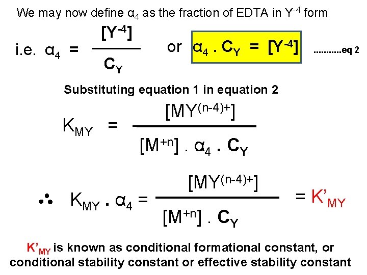 We may now define α 4 as the fraction of EDTA in Y-4 form