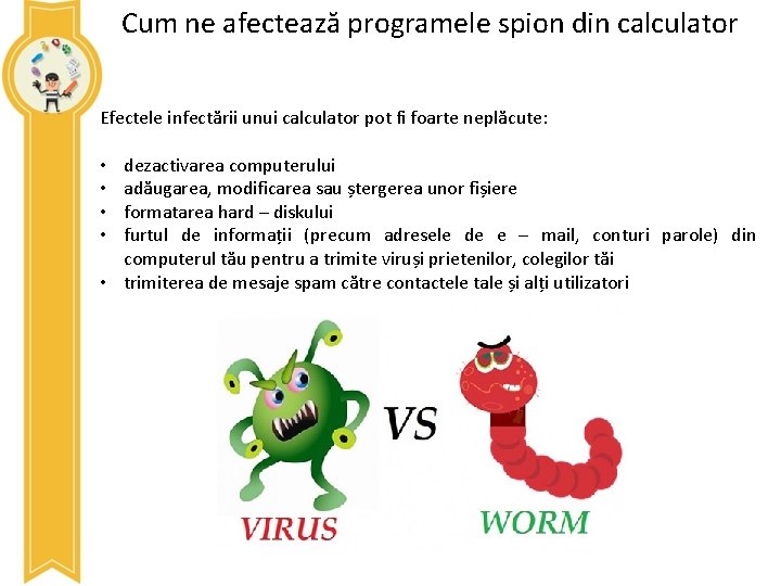 Cum ne afectează programele spion din calculator Efectele infectării unui calculator pot fi foarte