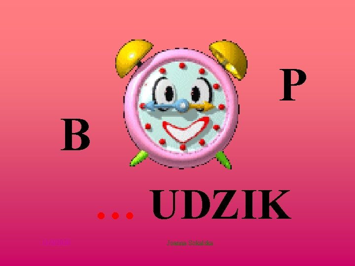 P B … UDZIK 11/2/2020 Joanna Sokalska 