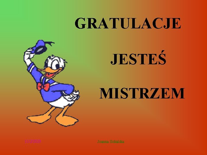 GRATULACJE JESTEŚ MISTRZEM 11/2/2020 Joanna Sokalska 