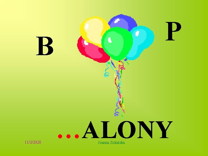 P B 11/2/2020 …ALONY Joanna Sokalska 