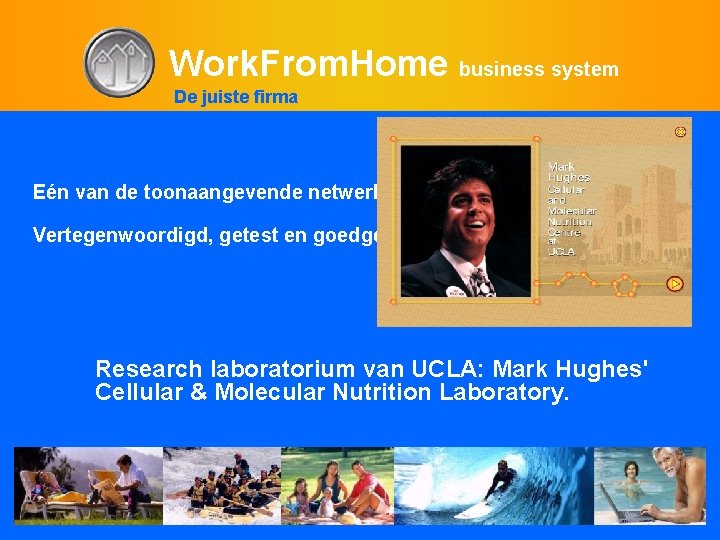 Work. From. Home business system De juiste firma Eén van de toonaangevende netwerk marketing