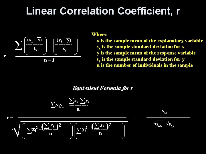 Linear Correlation Coefficient, r Σ r= (xi – x) -----sx Where x is the