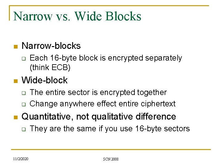 Narrow vs. Wide Blocks n Narrow-blocks q n Wide-block q q n Each 16
