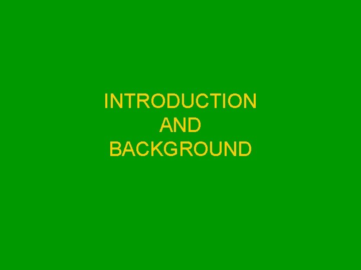 INTRODUCTION AND BACKGROUND 