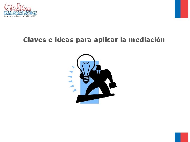 Claves e ideas para aplicar la mediación 