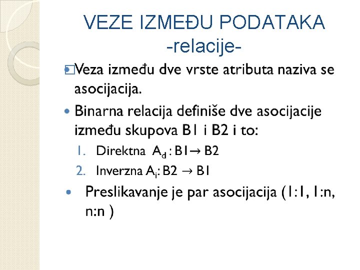 VEZE IZMEĐU PODATAKA -relacije� 