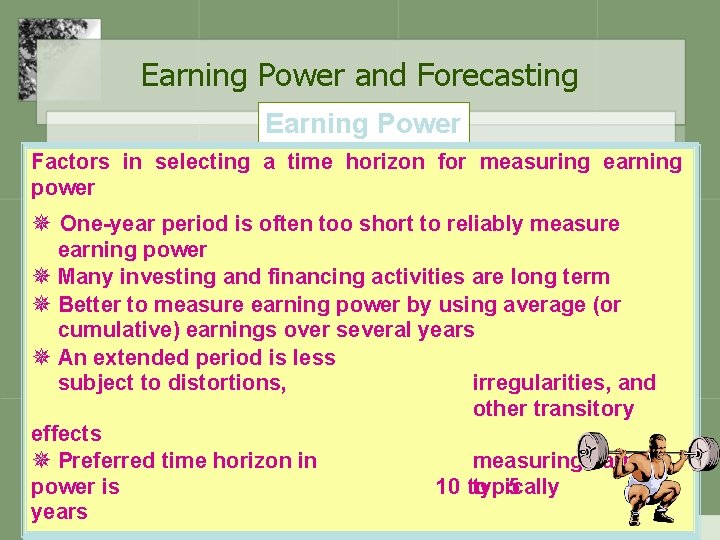 Earning Power and Forecasting Earning Power Factors in selecting a time horizon for measuring