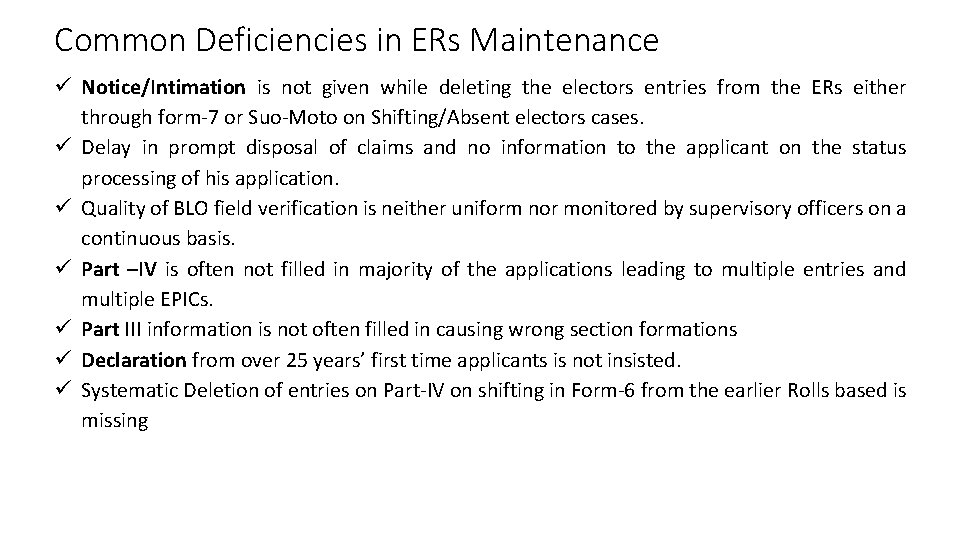 Common Deficiencies in ERs Maintenance Notice/Intimation is not given while deleting the electors entries