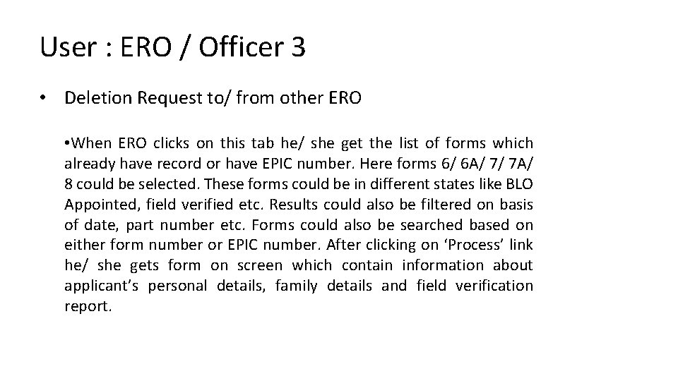 User : ERO / Officer 3 • Deletion Request to/ from other ERO •