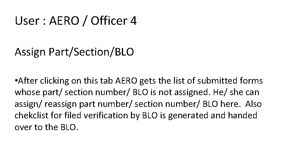 User : AERO / Officer 4 Assign Part/Section/BLO • After clicking on this tab