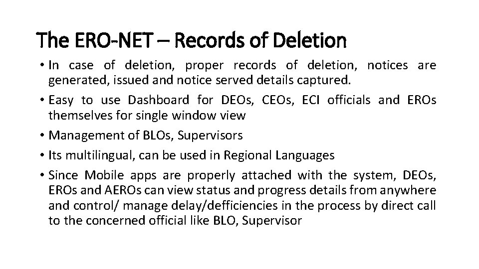 The ERO-NET – Records of Deletion • In case of deletion, proper records of