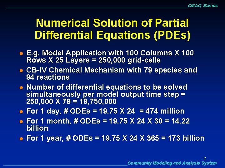 ______________________________________CMAQ Basics Numerical Solution of Partial Differential Equations (PDEs) l l l E. g.