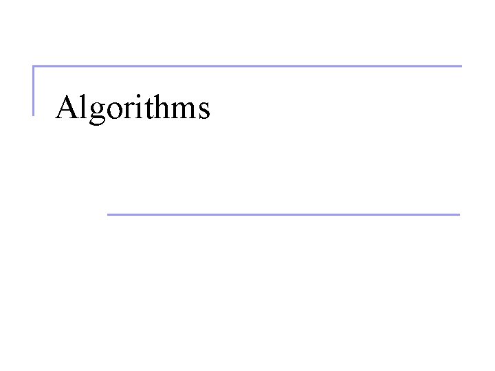 Algorithms 