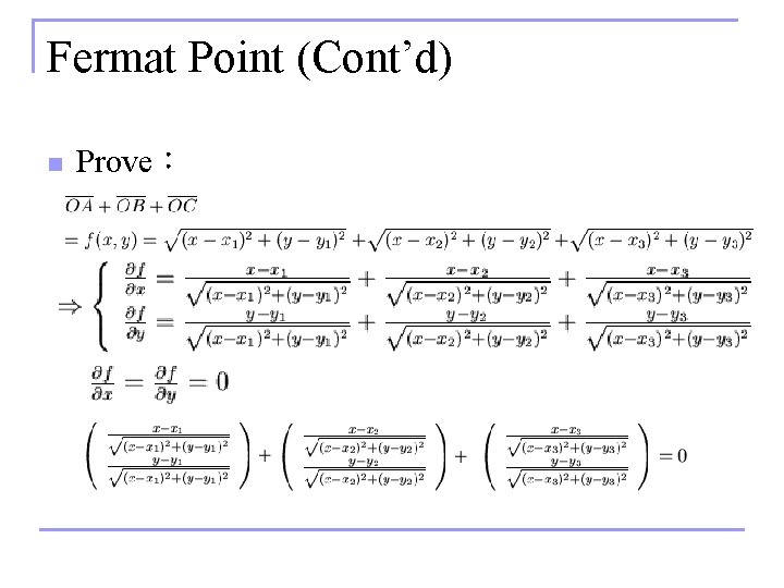 Fermat Point (Cont’d) n Prove： 