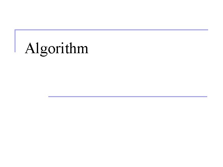 Algorithm 