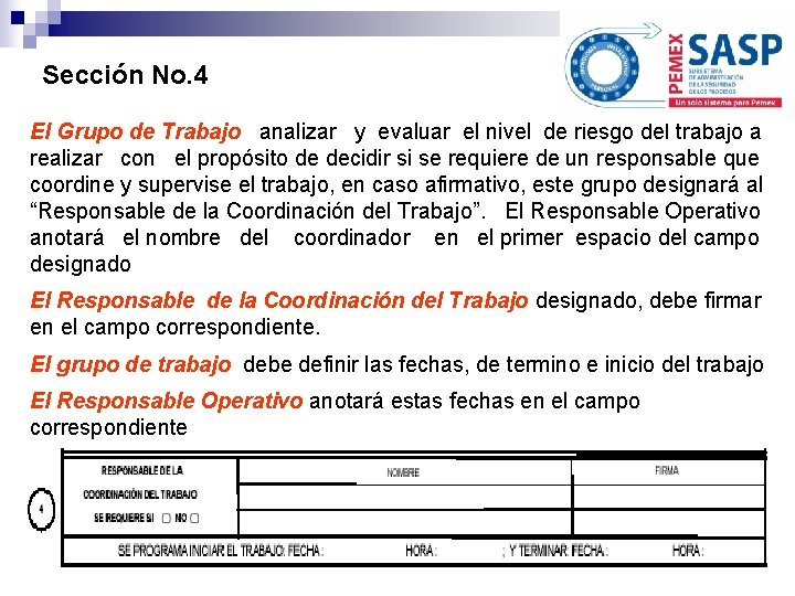 Sección No. 4 El Grupo de Trabajo analizar y evaluar el nivel de riesgo