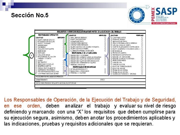 Sección No. 5 Los Responsables de Operación, de la Ejecución del Trabajo y de