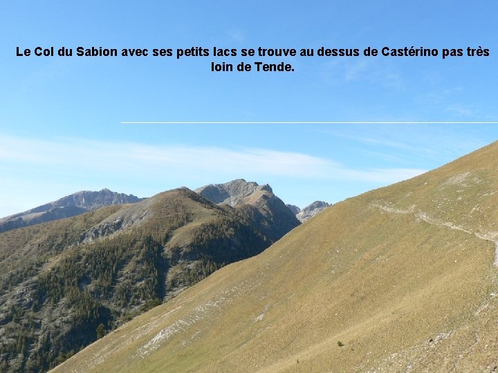 Le Col du Sabion avec ses petits lacs se trouve au dessus de Castérino