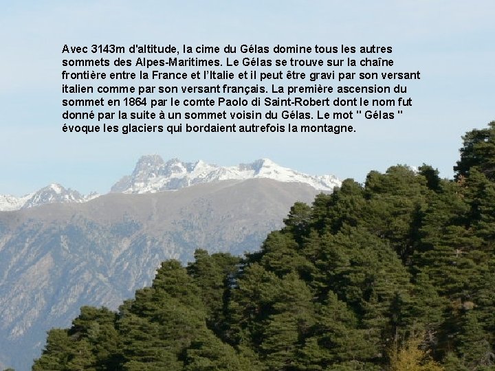 Avec 3143 m d'altitude, la cime du Gélas domine tous les autres sommets des
