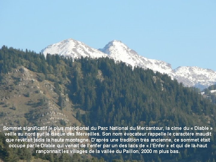 Sommet significatif le plus méridional du Parc National du Mercantour, la cime du «